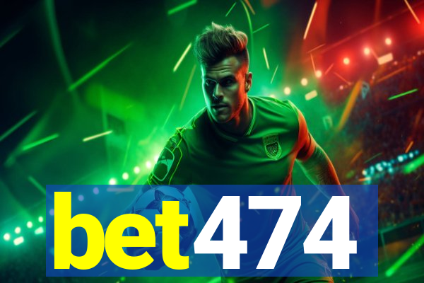 bet474