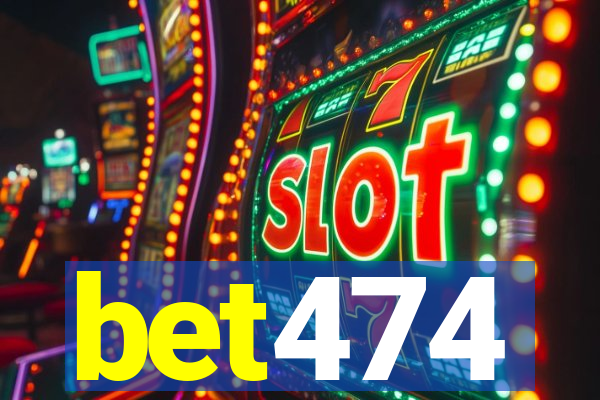 bet474