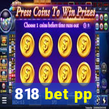 818 bet pp