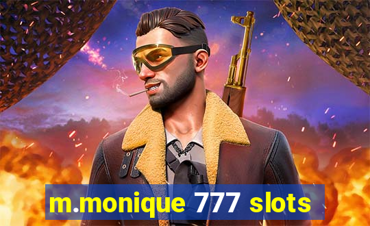 m.monique 777 slots