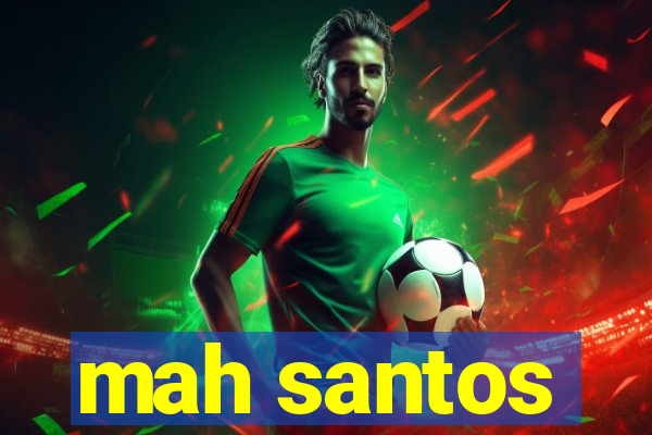 mah santos