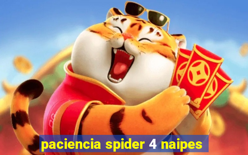 paciencia spider 4 naipes