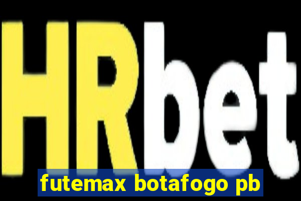 futemax botafogo pb