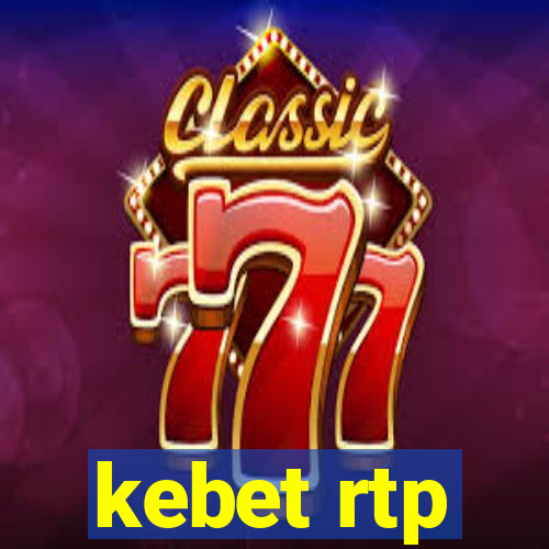 kebet rtp