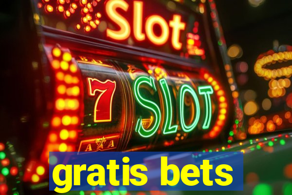 gratis bets