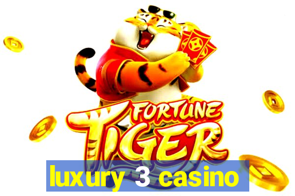 luxury 3 casino