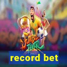 record bet