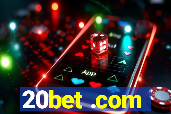 20bet .com