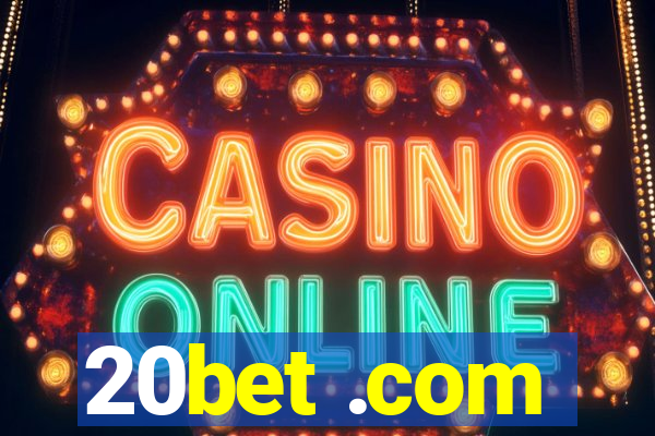 20bet .com