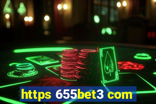 https 655bet3 com