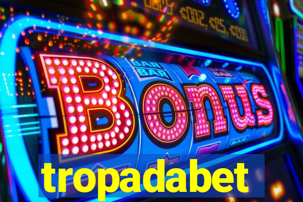 tropadabet