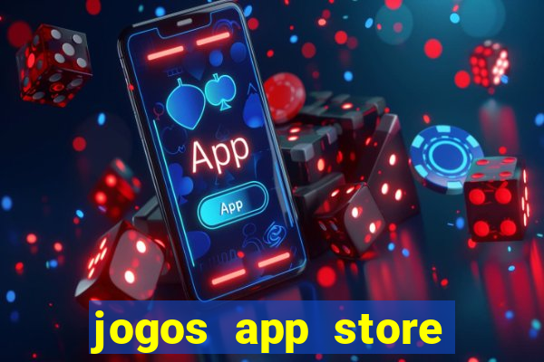 jogos app store para ganhar dinheiro