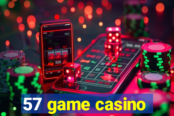 57 game casino