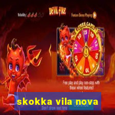 skokka vila nova