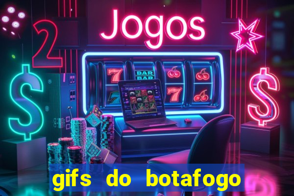 gifs do botafogo para whatsapp