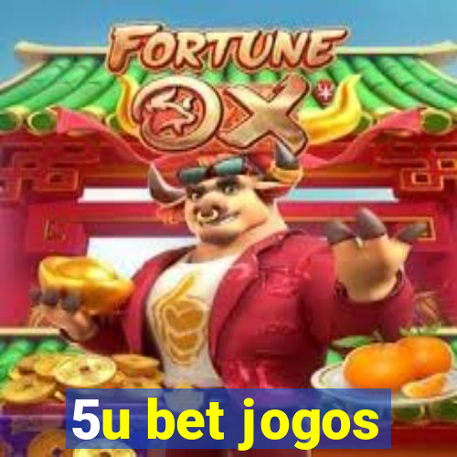 5u bet jogos