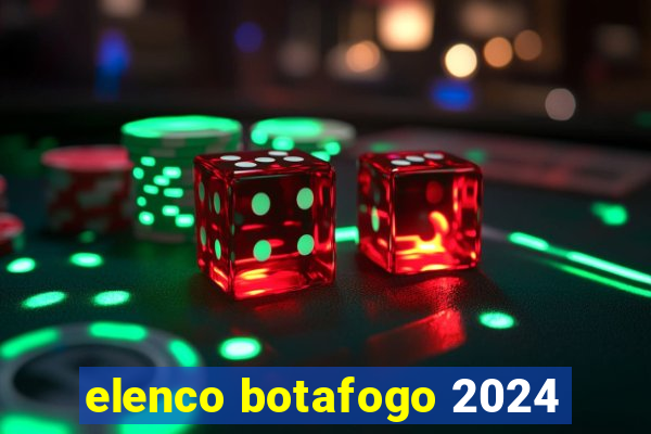 elenco botafogo 2024