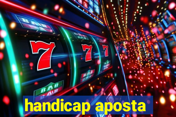 handicap aposta