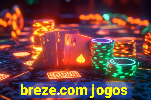 breze.com jogos