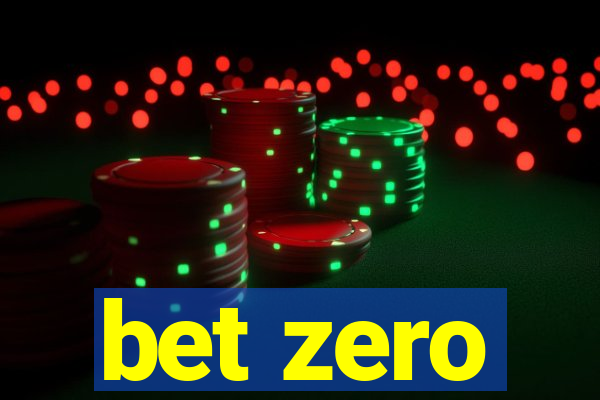 bet zero