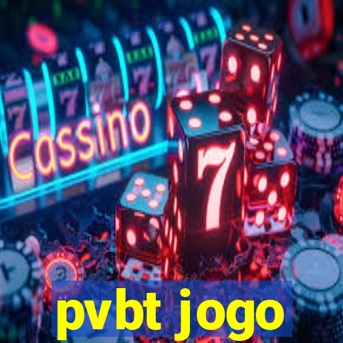 pvbt jogo