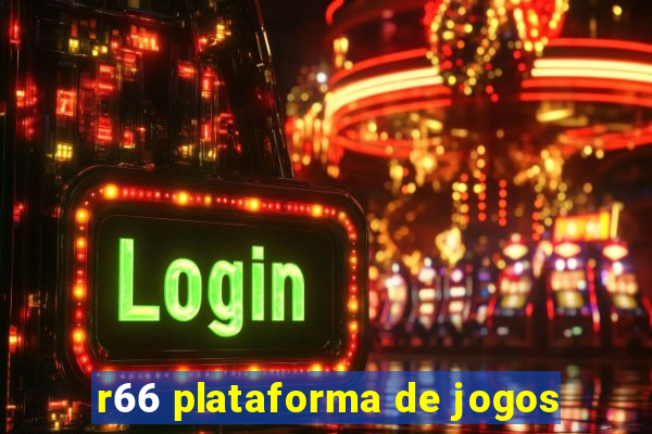 r66 plataforma de jogos