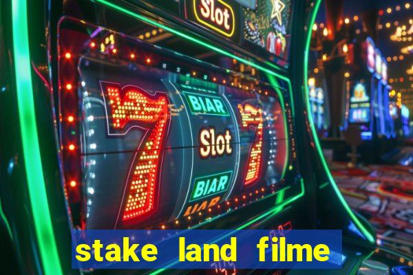 stake land filme completo dublado