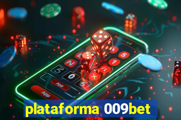 plataforma 009bet