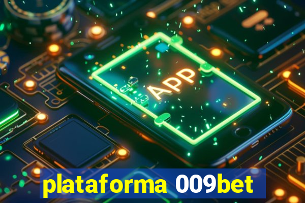 plataforma 009bet