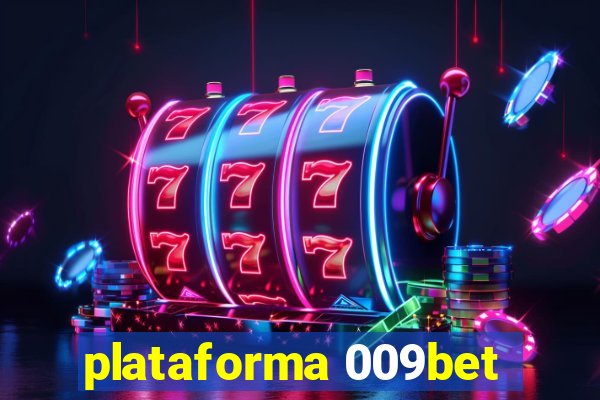 plataforma 009bet