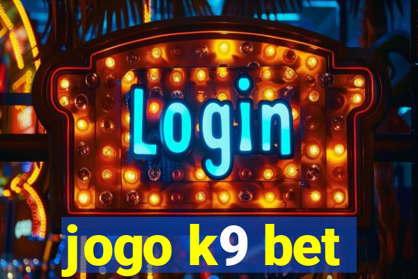 jogo k9 bet