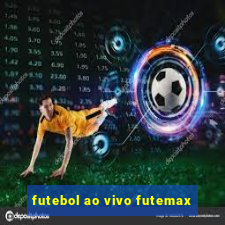 futebol ao vivo futemax