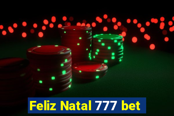 Feliz Natal 777 bet