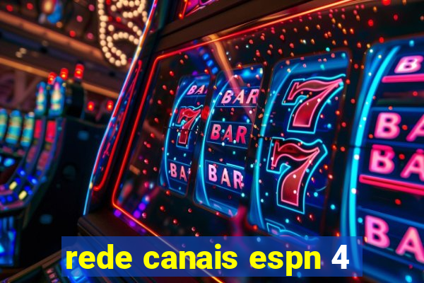 rede canais espn 4