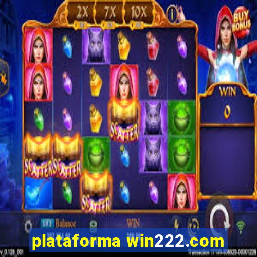 plataforma win222.com