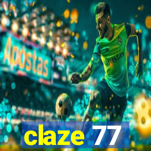 claze 77