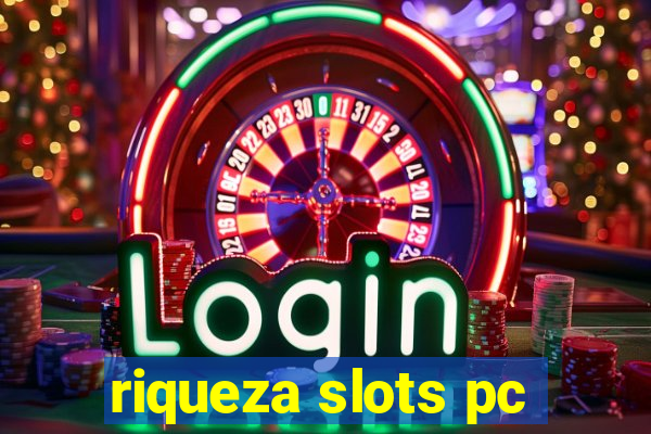 riqueza slots pc