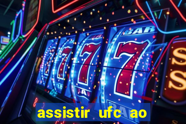 assistir ufc ao vivo futemax