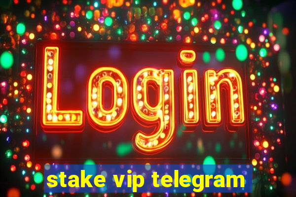 stake vip telegram