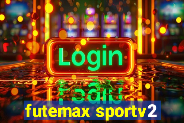 futemax sportv2