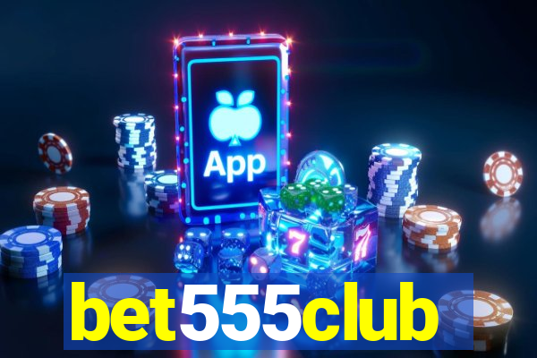 bet555club