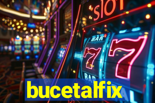 bucetalfix