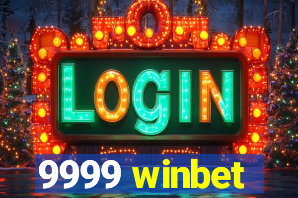 9999 winbet