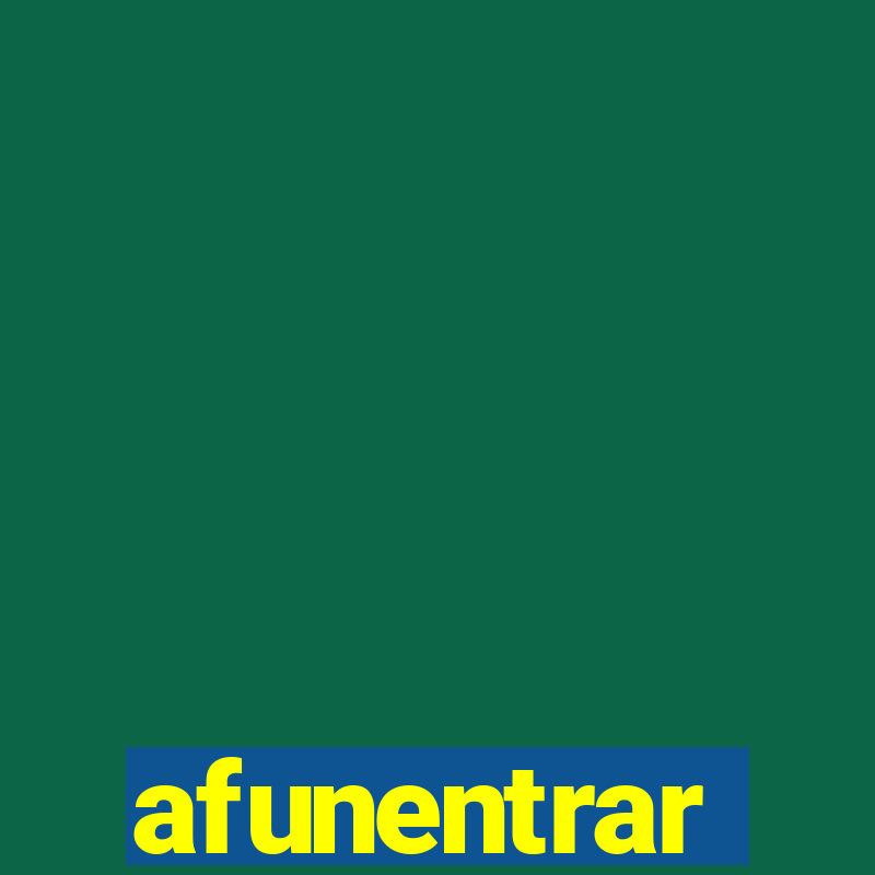 afunentrar