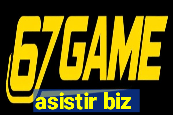 asistir biz