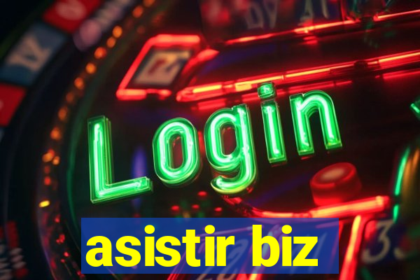 asistir biz