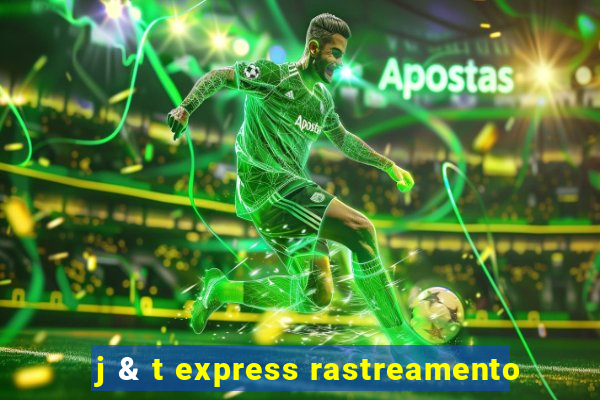 j & t express rastreamento