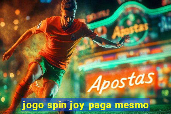 jogo spin joy paga mesmo