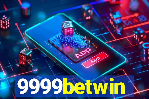 9999betwin