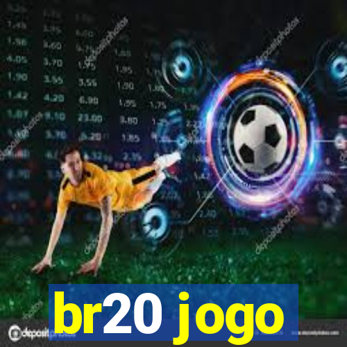 br20 jogo